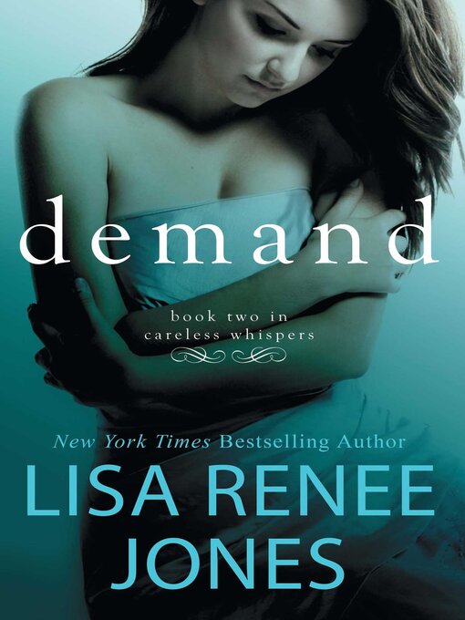 Title details for Demand by Lisa Renee Jones - Wait list
